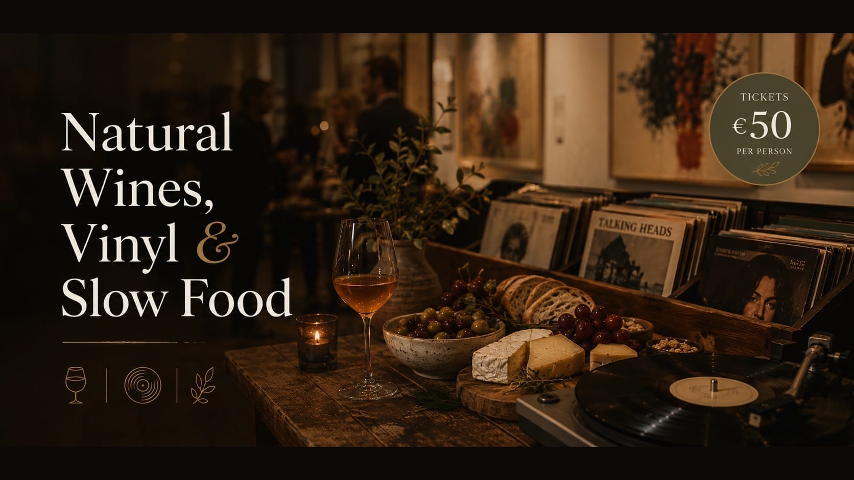 Natural Wines, Vinyl & Slow Food