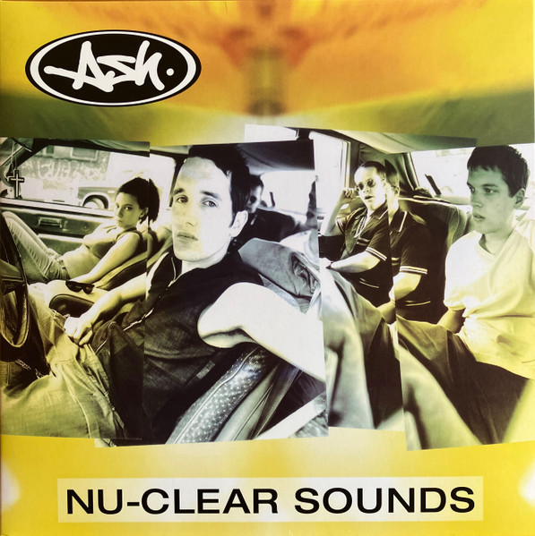 Ash - Nu-Clear Sounds album cover