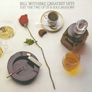 Bill Withers - Bill Withers' Greatest Hits album cover