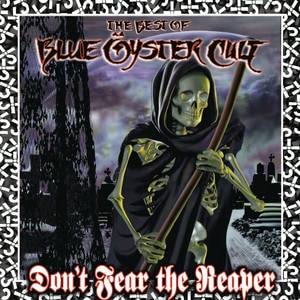 Blue Oyster Cult - Don't Fear The Reaper: The Best Of Blue Oyster Cult album cover