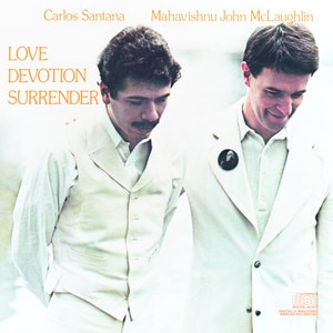 Carlos Santana & Mahavishnu John McLaughlin - Love Devotion Surrender album cover