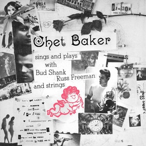 Chet Baker - Sings and Plays with Bud Shank, Russ Freeman and Strings vinyl album cover