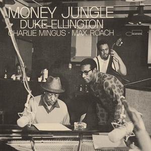 Duke Ellington • Charles Mingus • Max Roach - Money Jungle album cover