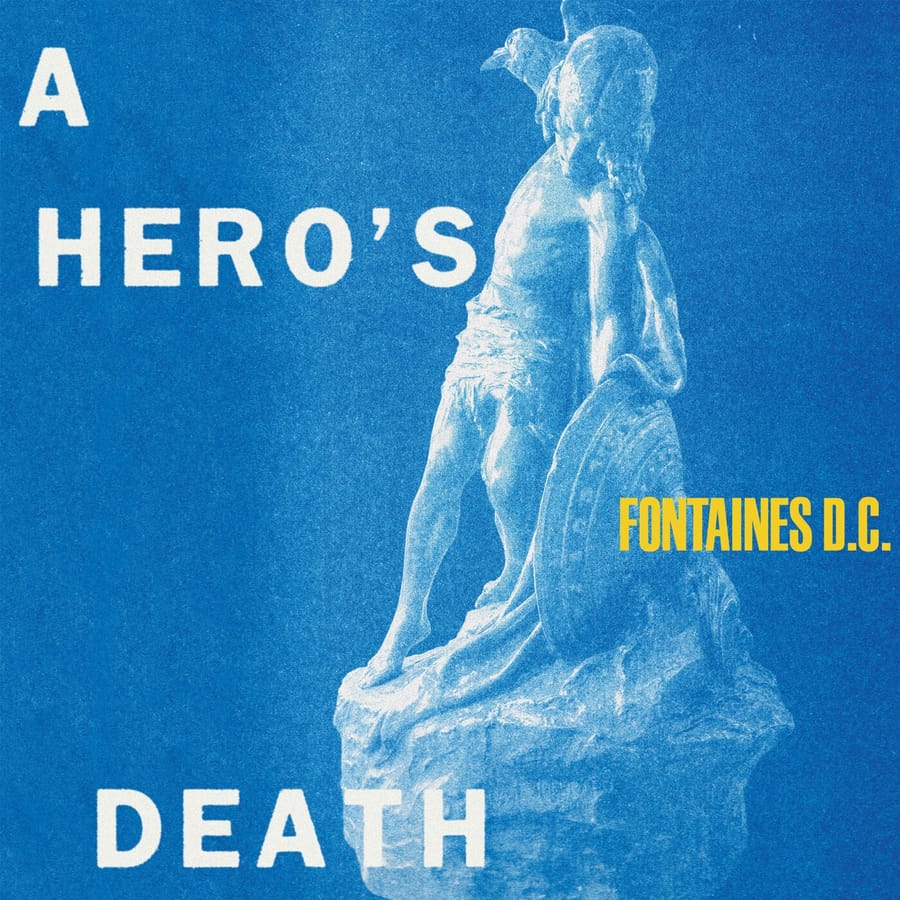 Fontaines D.C. - A Hero's Death album cover