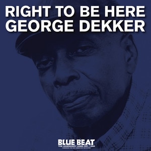 George Dekker - Right To Be Here album cover