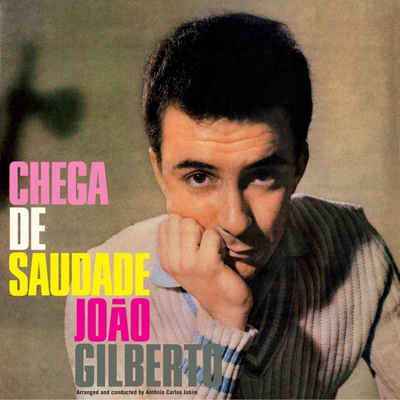Joao Gilberto - Chega De Saudade album cover