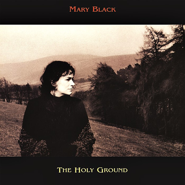 Mary Black - The Holy Ground album cover