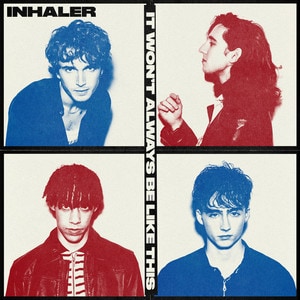 Inhaler - It Won't Always Be Like This album cover