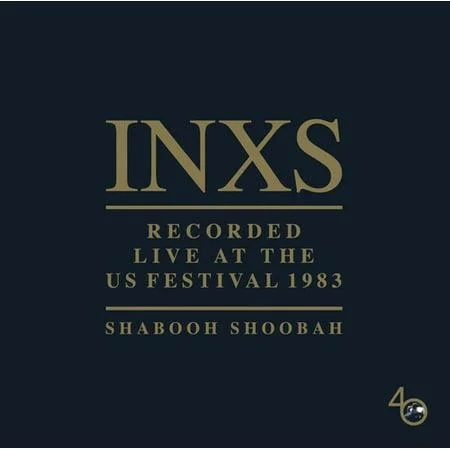INXS - Recorded Live at the US Festival 1983 / Shabooh Shoobah album cover