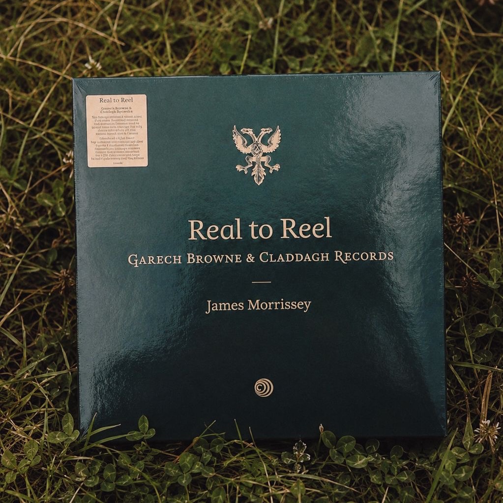 James Morrissey - Real to Reel: Garech Browne & Claddagh Records album cover