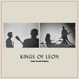 Kings of Leon - When You See Yourself album cover