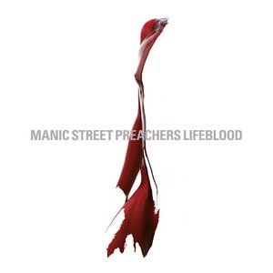 Manic Street Preachers - Lifeblood 20 - Music & Performance album cover