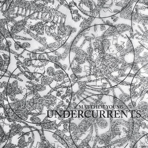 Matthew Young - Undercurrents album cover