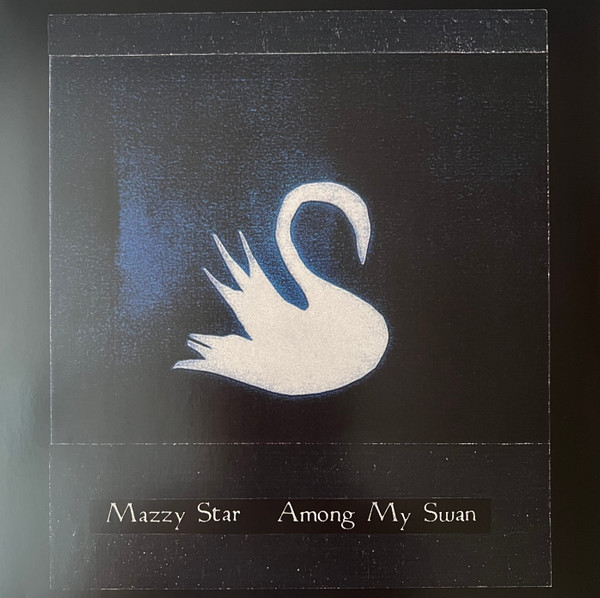 Mazzy Star - Among My Swan album cover