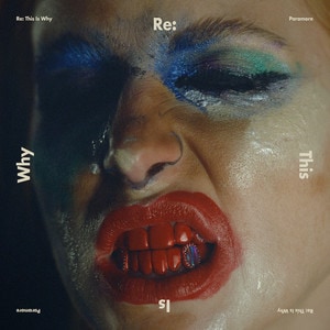Paramore - Re: This Is Why album cover