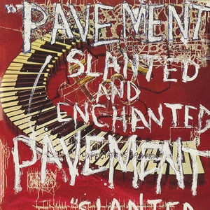 Pavement - Slanted & Enchanted album cover