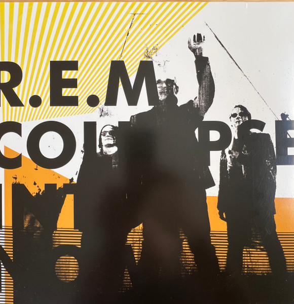 R.E.M. - Collapse Into Now album cover