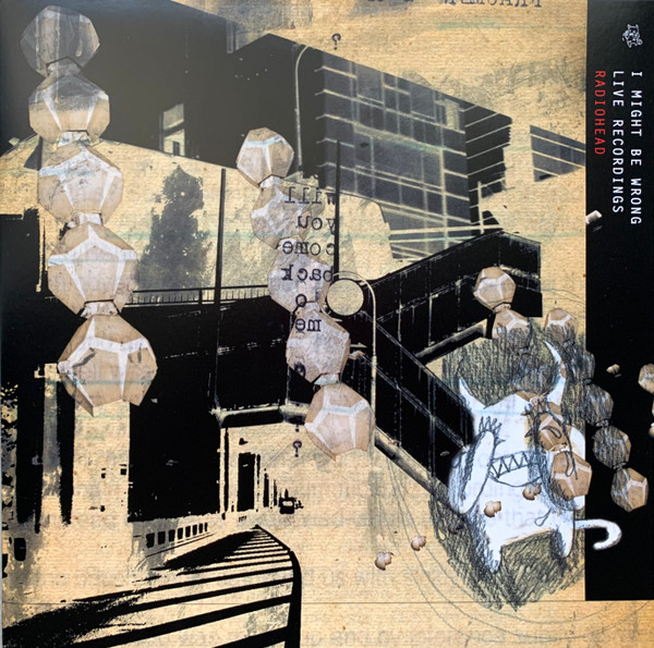 Radiohead - I Might Be Wrong album cover