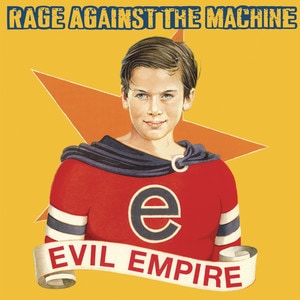 Rage Against The Machine - Evil Empire album cover