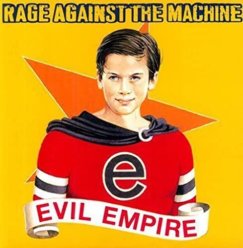 Rage Against The Machine - Evil Empire album cover