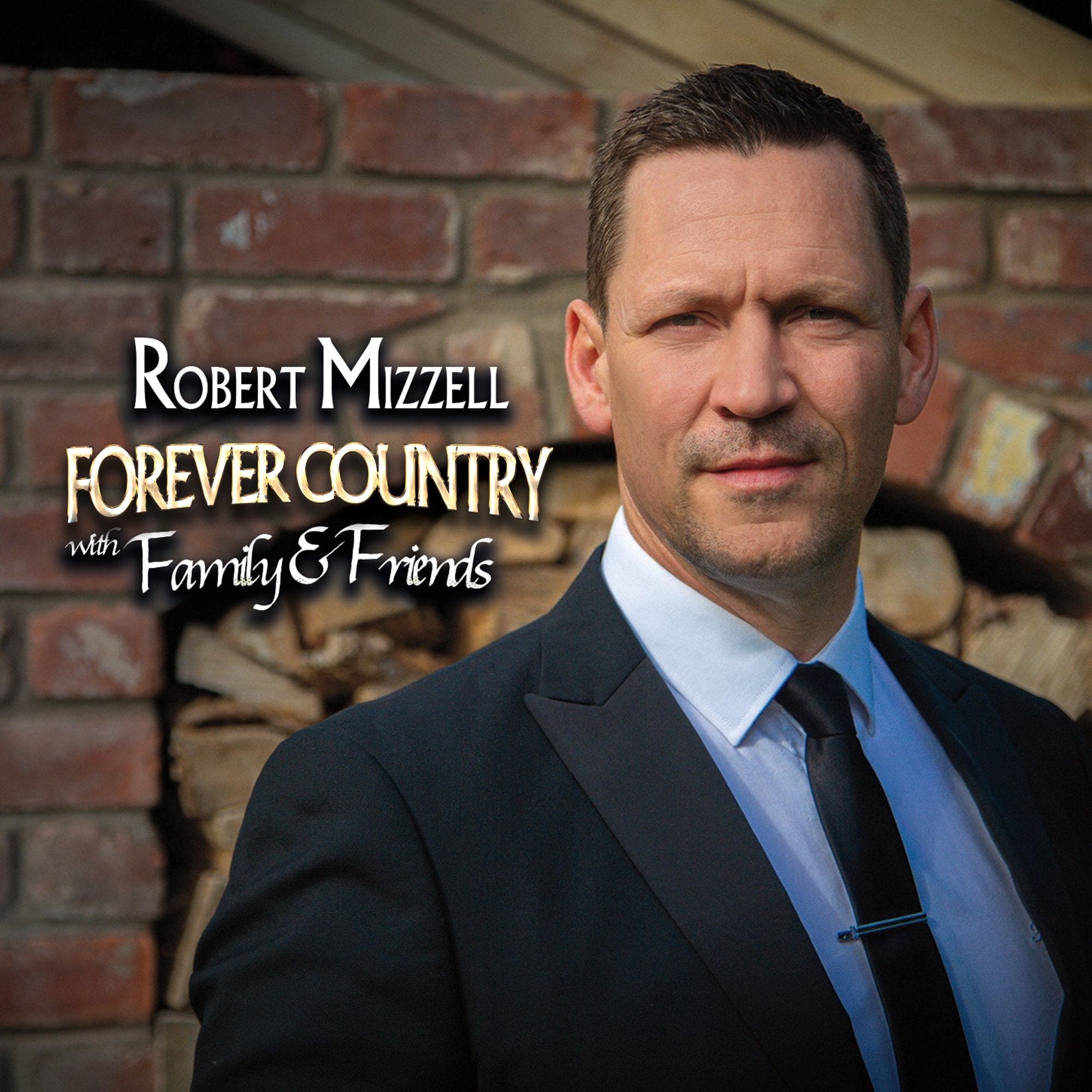 Robert Mizzell - Forever Country with Family & Friends album cover