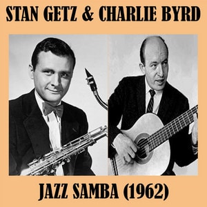 Stan Getz & Charlie Byrd - Jazz Samba album cover