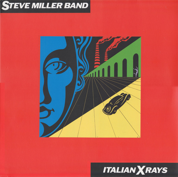 Steve Miller Band - Italian X Rays album cover