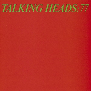 Talking Heads - Talking Heads: 77 album cover