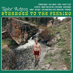 Taylor Ashton - Stranger to the Feeling album cover