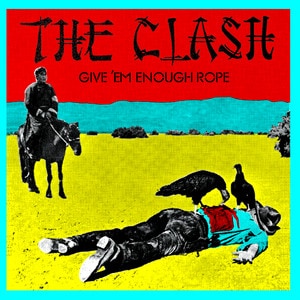 The Clash - Give 'Em Enough Rope album cover