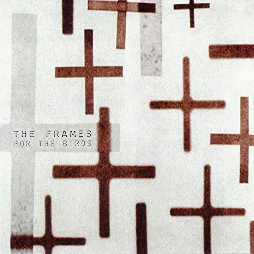 The Frames - For The Birds album cover