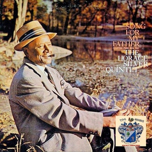 The Horace Silver Quintet - Song For My Father (Cantiga Para Meu Pai) album cover