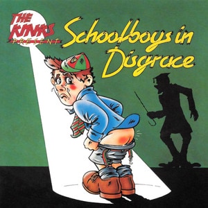 The Kinks - Schoolboys In Disgrace album cover