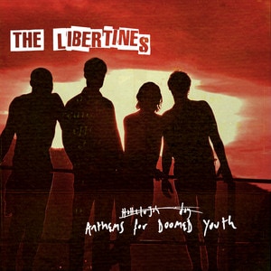 The Libertines - Anthems For Doomed Youth album cover