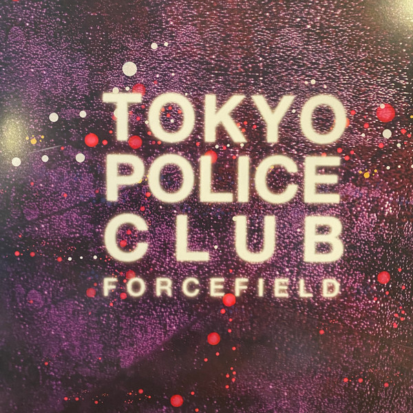 Tokyo Police Club - Forcefield album cover