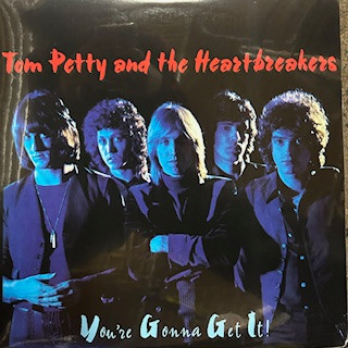 Tom Petty And The Heartbreakers - You're Gonna Get It! album cover