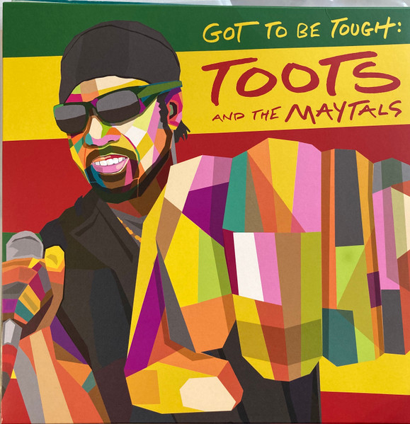 Toots And The Maytals - Got To Be Tough album cover