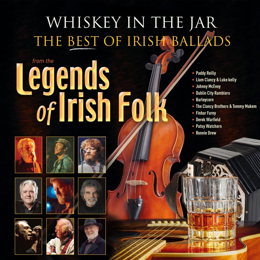 Various Artists - Whiskey In The Jar: The Best of Irish Ballads from Legends of Irish Folk album cover