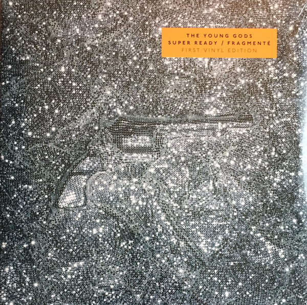 The Young Gods - Super Ready / Fragmenté album cover