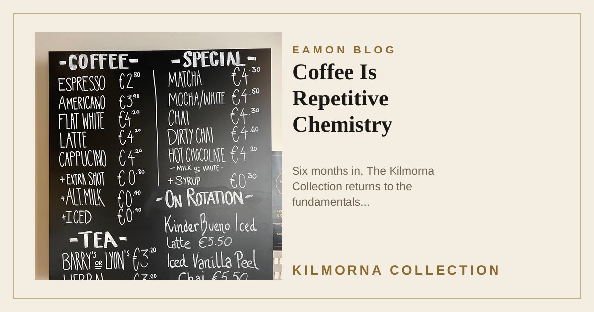The Kilmorna Collection coffee menu board with espresso, flat white, latte, cappuccino and special drinks written in chalk