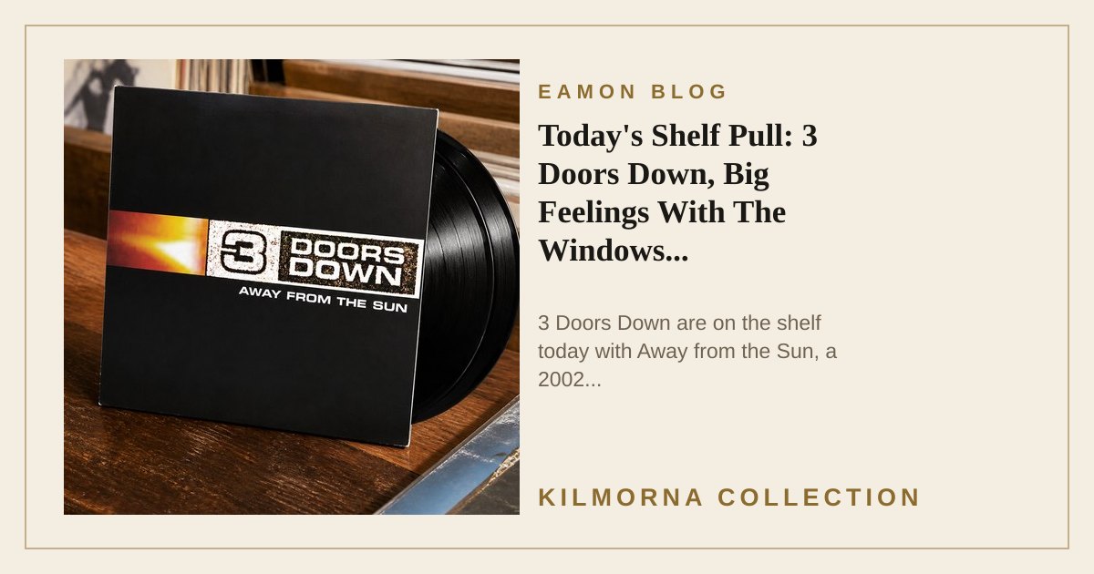3 Doors Down Away from the Sun vinyl record staged upright on the Kilmorna record shop counter