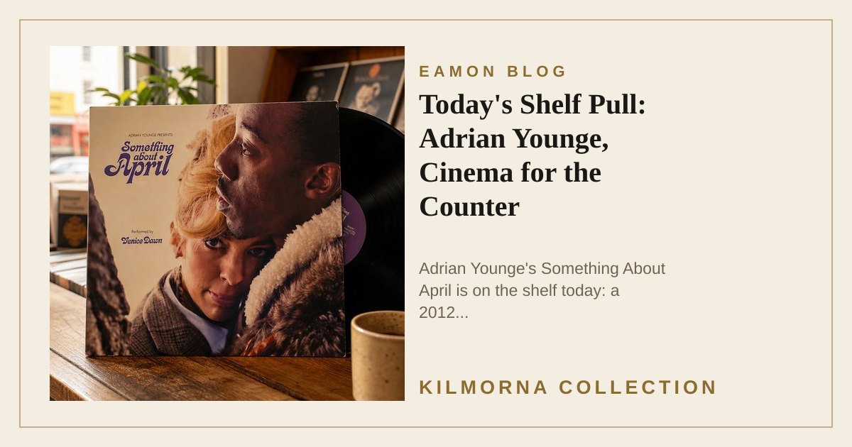 Adrian Younge Something About April vinyl record staged on the Kilmorna record shop counter