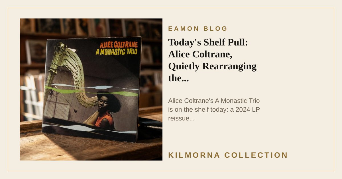 Alice Coltrane A Monastic Trio vinyl record staged on a warm Kilmorna listening counter