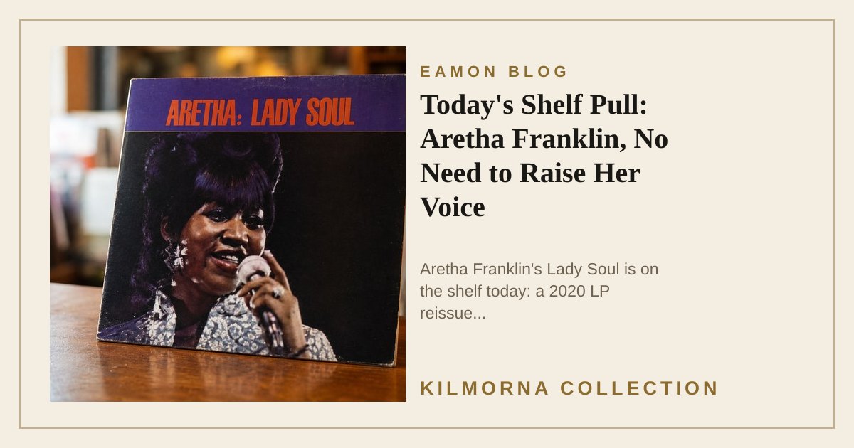 Aretha Franklin Lady Soul vinyl record staged on the Kilmorna record shop counter