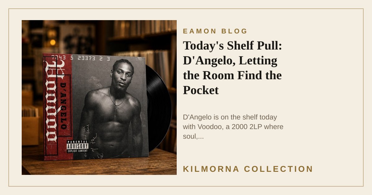 D'Angelo Voodoo vinyl record staged upright on the warm wooden counter at The Kilmorna Collection