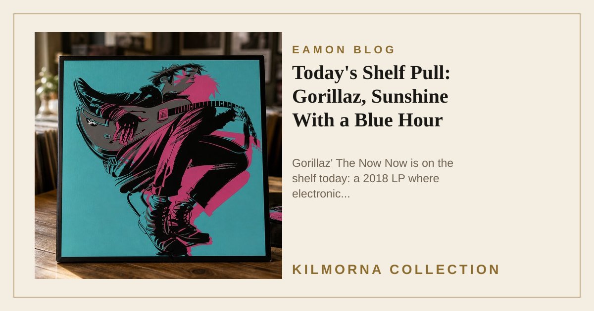 Gorillaz The Now Now vinyl record staged on the Kilmorna record shop counter