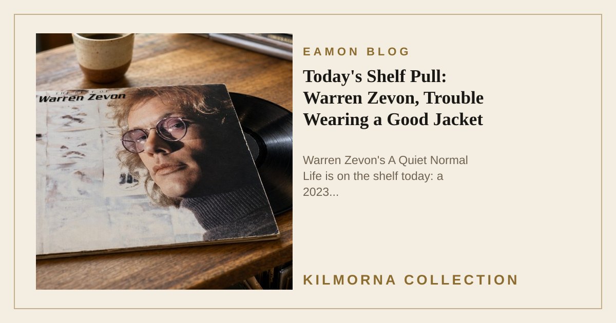 Warren Zevon A Quiet Normal Life vinyl record staged on the Kilmorna record shop counter