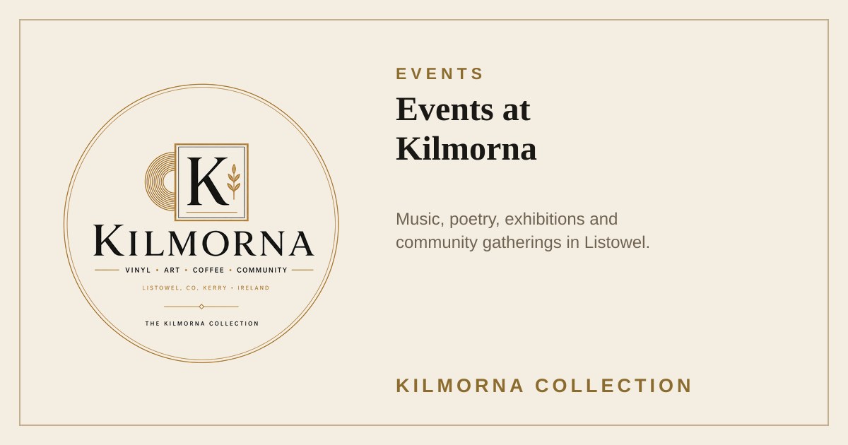 Events at Kilmorna Collection in Listowel