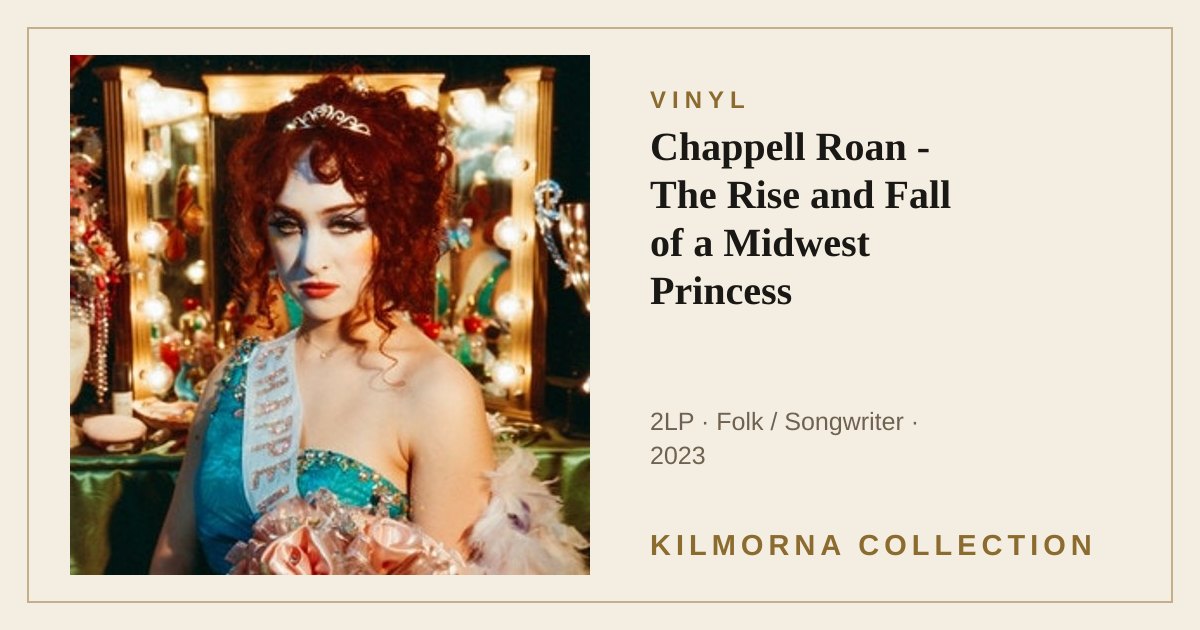Chappell Roan - The Rise & Fall of a Midwest Princess | Kilmorna